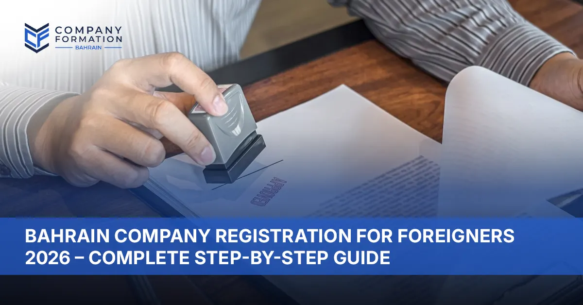 Bahrain company registration for foreigners