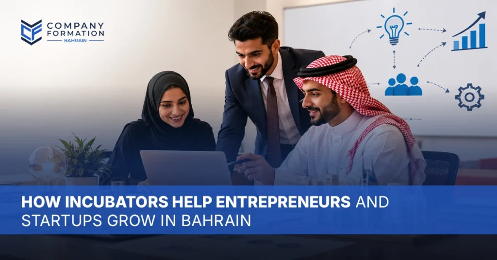 incubators for entrepreneurs Bahrain