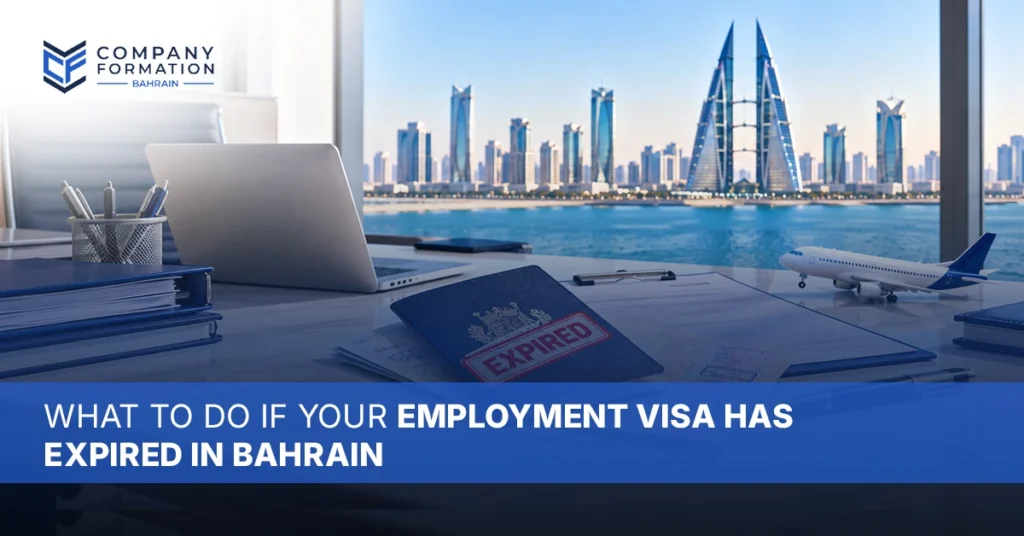 expired employment visa in bahrain​